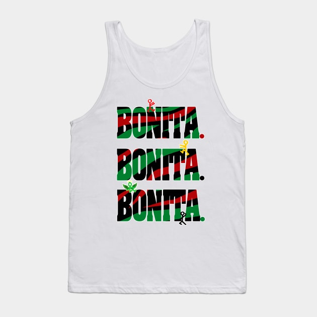 Bonita,Bonita,Bonita Tank Top by StrictlyDesigns